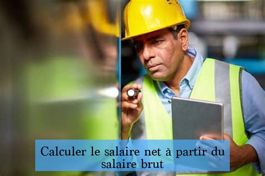 Calculer le salaire net à partir du salaire brut