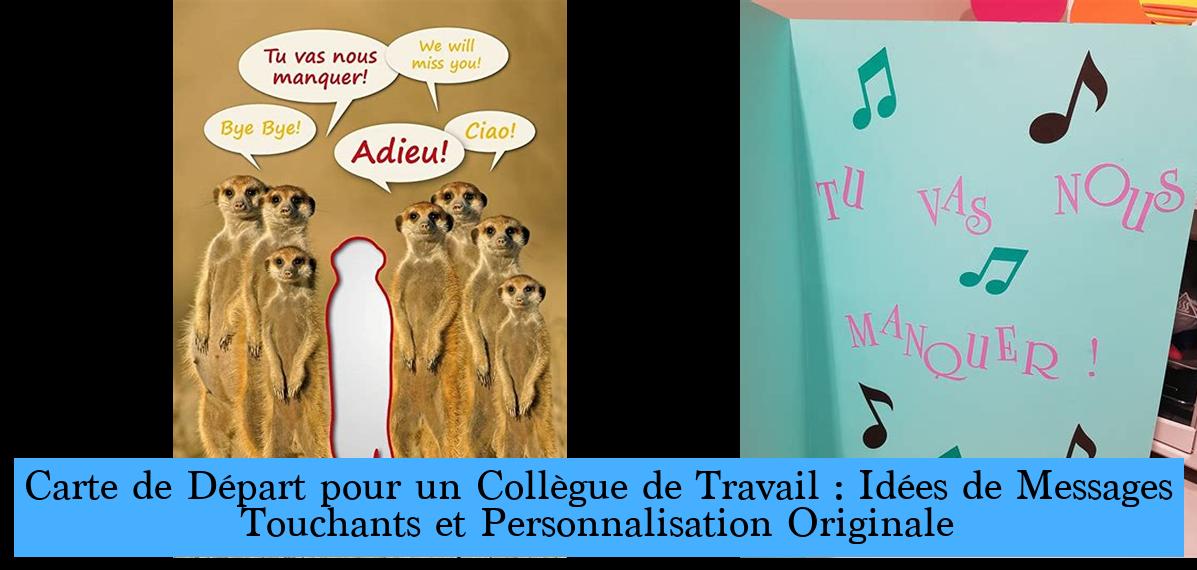 Carte de Départ pour un Collègue de Travail : Idées de Messages