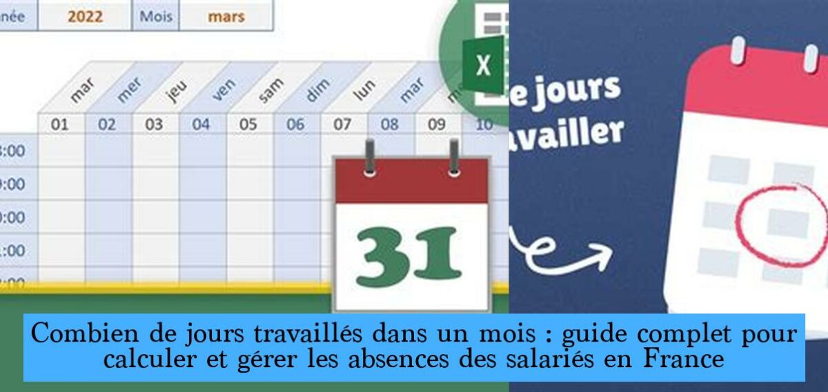 Combien de jours travaillés dans un mois guide complet pour