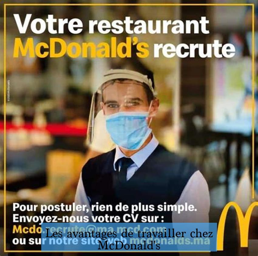 Les avantages de travailler chez McDonald's