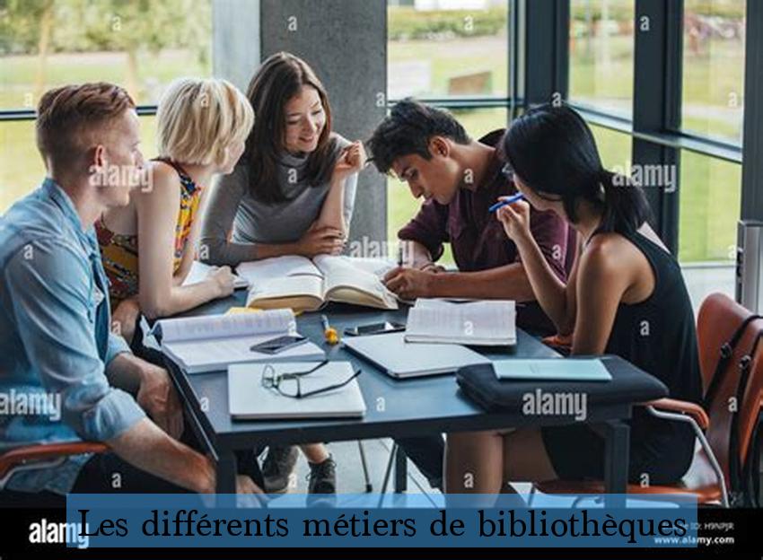 Les différents métiers de bibliothèques