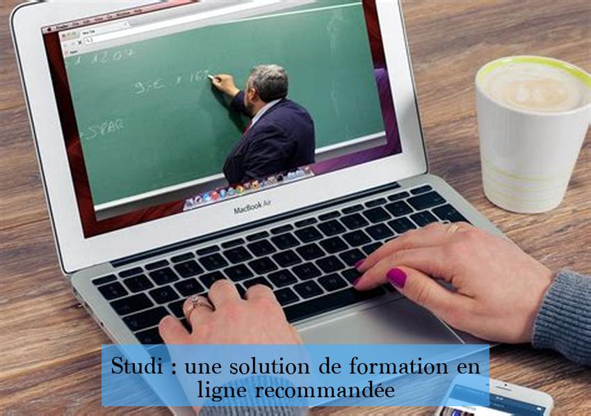 Studi : une solution de formation en ligne recommandée