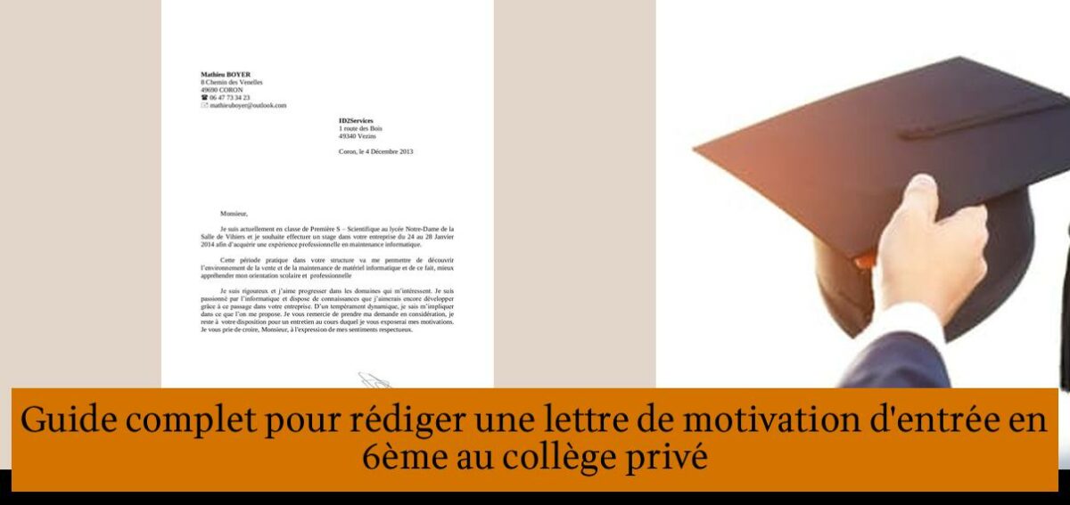 Lettre De Motivation Pour Collège Privé 6ème Guide complet pour rédiger une lettre de motivation d'entrée en 6ème au