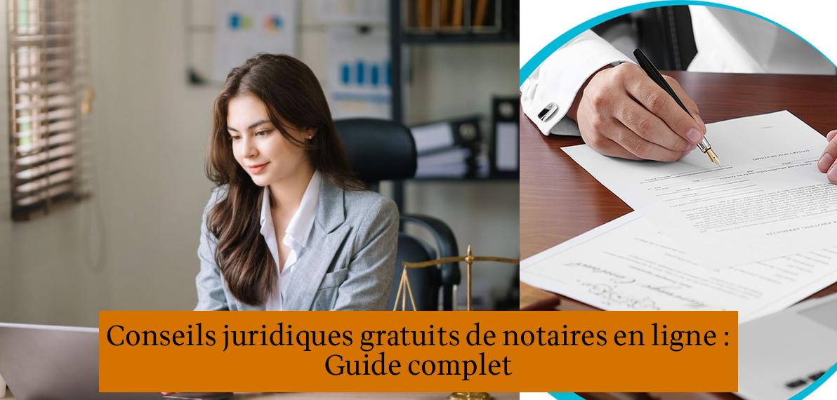 Conseils juridiques gratuits de notaires en ligne Guide complet Etude Lote Ressources